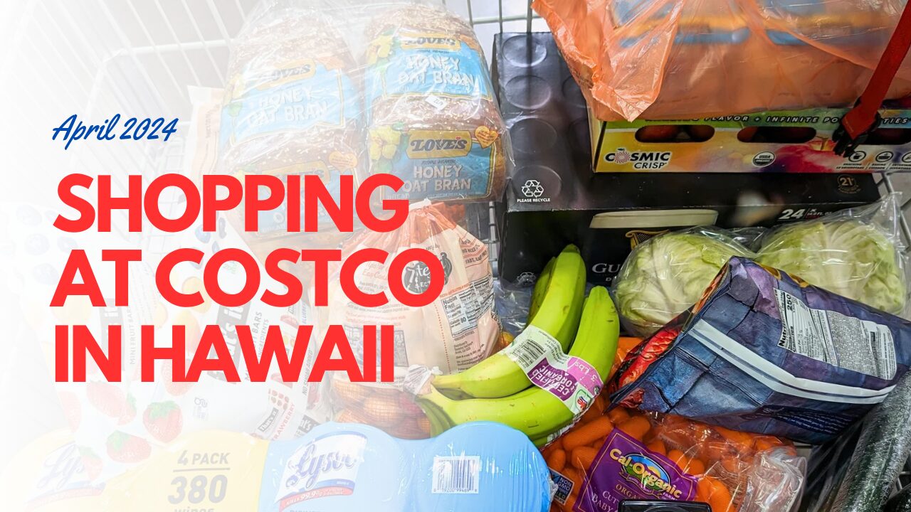 ハワイ島のコストコ購入品（2024年4月）